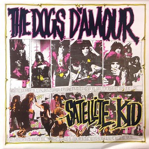 The Dogs D'Amour - Satellite Kid