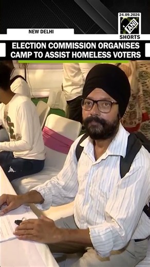 Election Commission of India organises camp to assist homeless voters with electoral services