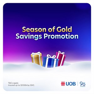 The season of gold is here! Get up to S$340 guaranteed cash* when you top up your balances with us. Plus, you could be one of 12 lucky winners to walk away with a 20-gram 999.9 gold bar (PAMP® Rosa Gold Minted Bar)! The more you save, the more chances you earn to win. Don’t have a UOB savings account yet? Apply online and receive up to an additional S$260 bonus cash reward^. Promotion ends 31 December 2025. *T&Cs apply. Insured up to S$100k by SDIC. ^UOB Online Account Opening Weekly Promotion a