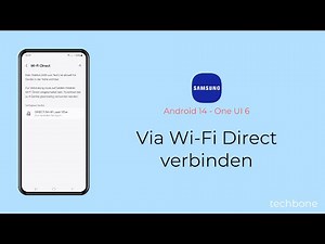 Via Wi-Fi Direct verbinden - Samsung [Android 14 - One UI 6]