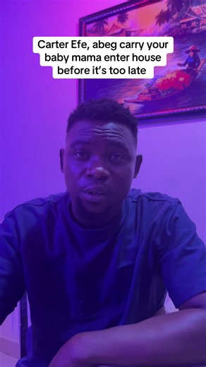 Carter Efe's Advice on Baby Mama Relationships