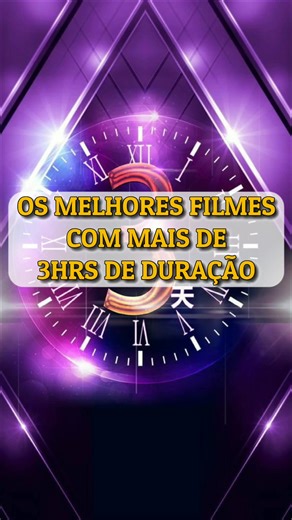 OS MELHORES FILMES COM MAIS DE 3 HRS DE DURAÇÃO • #filme #noticias #dicas #foryou #streamer #2024