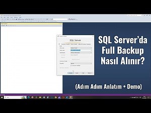 SQL Server’da Full Backup Nasıl Alınır? (Adım Adım Anlatım + Demo)