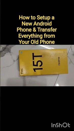 Full video👇 How to Setup a New Android Phone & Transfer Everything from Your Old Phone | Realme T51