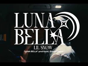 Lil Snow - LUNA BELLA | DREAM CHASER