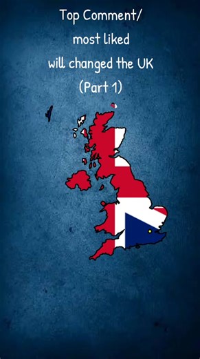 Top comment or most liked comment will change the UK #fyp #uk #europe #mapper #mapping