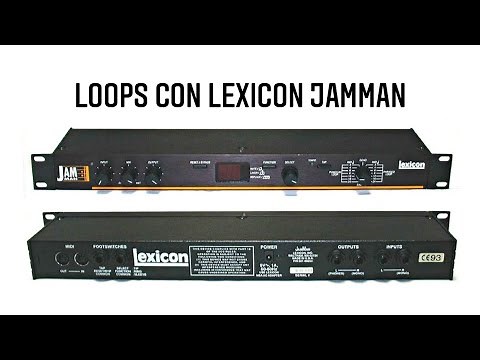 Loops con Lexicon JamMan