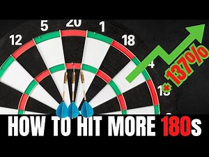 How to Hit More 180s! [ In DARTS ]