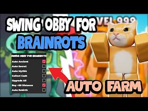NEW Swing Obby For Brainrots SCRIPT! NO KEY ! [ AUTOFARM & MORE ]