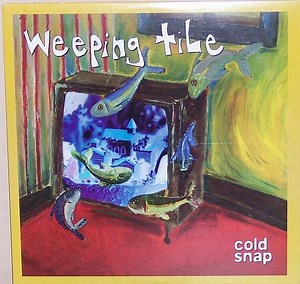 Weeping Tile - Cold Snap