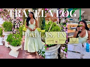 TRAVEL VLOG| Dallas Tx! Girl's Weekend, Dior Cafe, City Views, Hotel Drama?! Missed Flight| 10/10