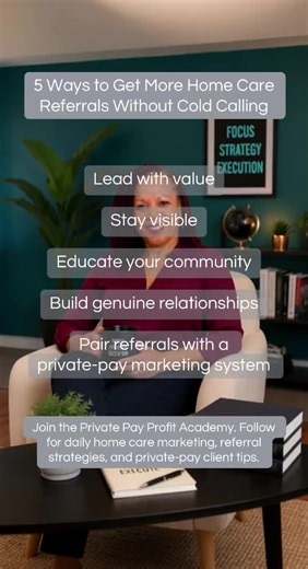 5 Ways to Get More Home Care Referrals Without Cold Calling Cold calling may get you a conversation. But long-term growth comes from building relationships people actually want to maintain. The strongest home care agencies don't spend all their time chasing referrals—they create an environment where referrals happen naturally because they've built trust, credibility, and visibility. Here are five strategies that can help strengthen your referral network: 1️⃣ Lead with value. Instead of opening e