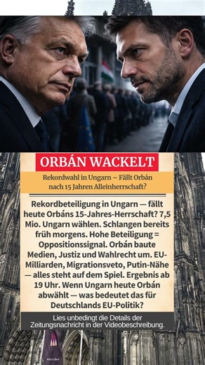 Rekordbeteiligung in Ungarn — wählen die Ungarn heute Orbán ab? #breaking #deutschland