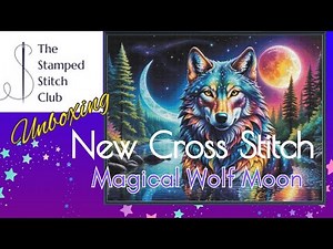 New Cross Stitch Magical Wolf Moon #thestampedstitchclub