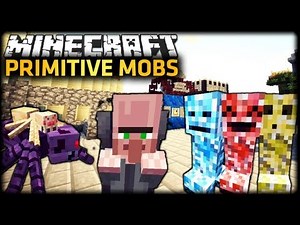 Minecraft PRIMITIVE MOBS MOD!