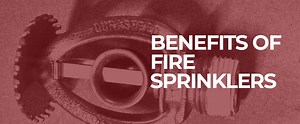 National Fire Sprinkler Association | Benefits of Home Fire Sprinklers