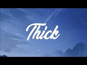 DJ Chose, BeatKing - THICK (Clean - Lyrics)
