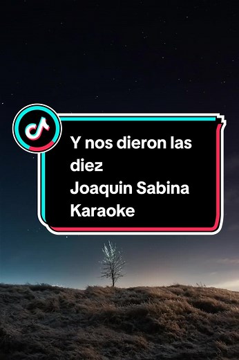 Y nos dieron las diez - Joaquín Sabina | Karaoke con Letra