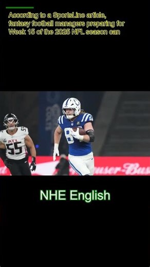 Fantasy football rankings, projections, lineups, sleepers and streamers for NFL Week 15 from proven