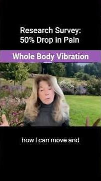 Whole Body Vibration for Pain & Inflammation Relief — Shocking Survey Results
