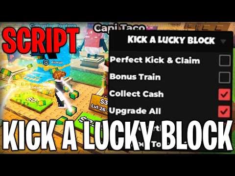 [🔥OP] Kick a Lucky Block BEST Script Auto Farm, Perfect Kick & Auto Upgrade Roblox 2026
