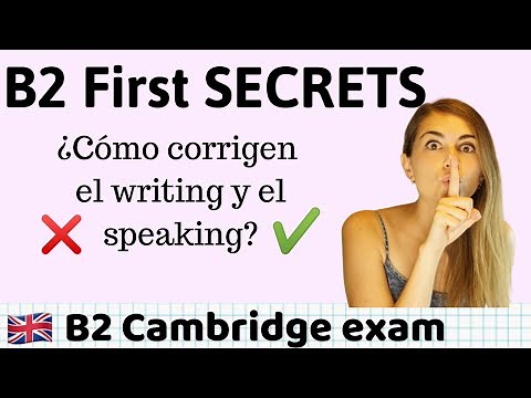 B2 First Cambridge - Speaking and Writing How do they mark it?