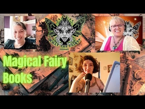 Our favourite Fairy Books - What the Fairy?