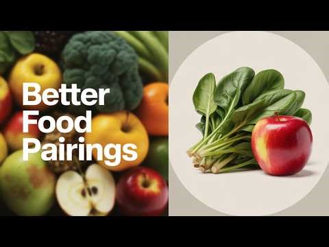 Food Synergy: Food Pairing For Optimal Nutrition, Health and Wellness