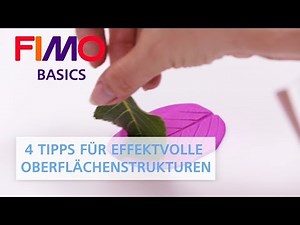 4 Tipps für effektvolle FIMO Oberflächenstrukturen - FIMO BASICS Tutorial (deutsch)