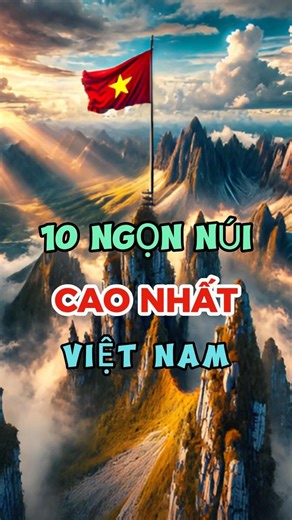 10 Ngọn Núi Cao Nhất Việt Nam