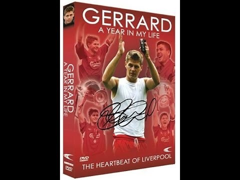 Steven Gerrard A Year In My Life 2006 documentary