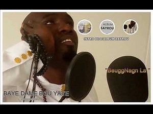 BAYE DAME BOU YAYE ALBUM ZAYROU