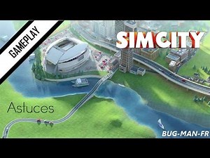 SimCity 5 - Astuces - Pour les débuts - Ep 8 | FIN