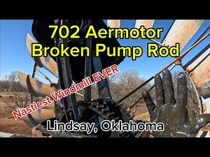 A702 Aermotor, Broken Pump Rod. Dangerous Windmill!!!!!!!