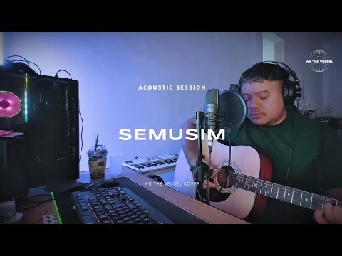 Semusim - Marcell (We The Vessel Rendition) Acoustic Version