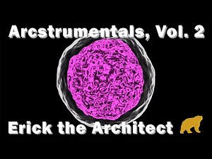 Arcstrumentals, Vol. 2 (HD VISUALIZER) - Erick the Architect FULL ALBUM