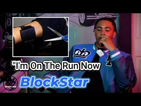 BlockStar Speaks On Currently Being On The Run & Reveals Consequences Of Him Getting Caught.