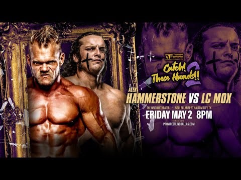 FULL MATCH- ALEX HAMMERSTONE VS LC MOX