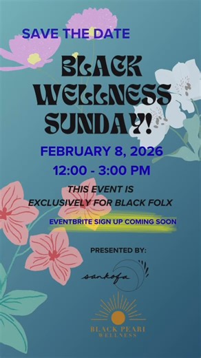 Black Pearl Wellness✨🖤 on Instagram: "3rd Annual Black Wellness Sunday ✨🖤 Save the date: Feb. 8th. A day of collective wellness exclusively for Black folx with Black health practitioners from @sankofacounseling & @blackpearlwellnesspdx. A curated wellness experience including Guided Somatic Rest Circles, Group Acupuncture, Mini Massage, Reflection areas…and to be in community during Black History Month. ✨Registration required…coming soon on EventBrite. 💬Leave us a comment or emoji below- to g