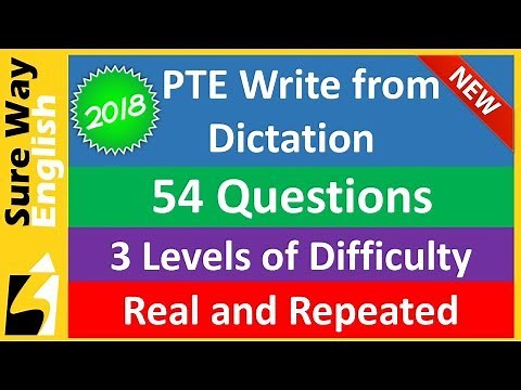 [NEW 2018] PTE Write from Dictation Practice Questions | Real, Repeated | 3 Levels of Difficulty