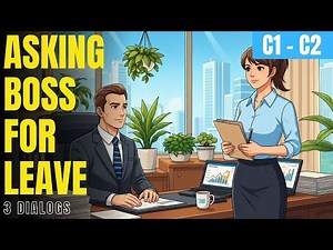 Polite Leave Request in English – Asking Boss for Time Off - ADVANCED - C1 C2 | English Conversation
