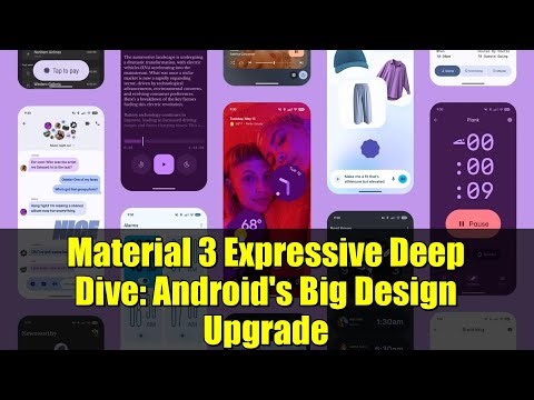 Material 3 Expressive Deep Dive: Android's Big Design Upgrade