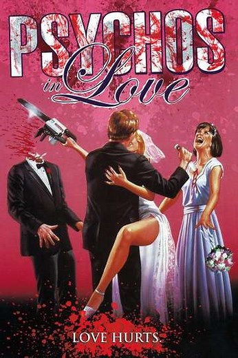 Psychos in Love (1987) - Movie