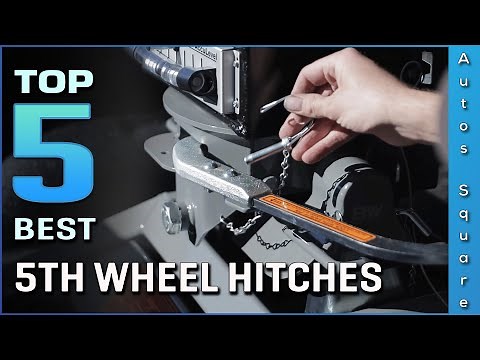 Top 5 Best 5th Wheel Hitches Review in 2026