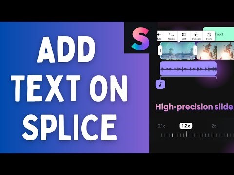 How to Add Text in Splice 2026?