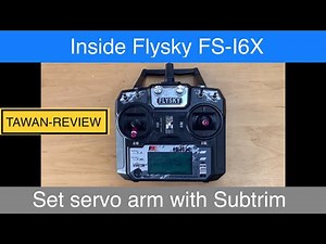 Flysky FS-I6X - Set servo arm with Subtrim