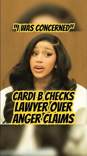 Cardi B Checks Lawyer Over “Anger” Claims in Trial Testimony ⚖️