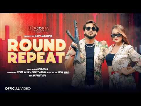 Round Repeat Song (Official Video) | Rajoria Production | Nisha Kaur | Sumit Arora | Haryanvi Song