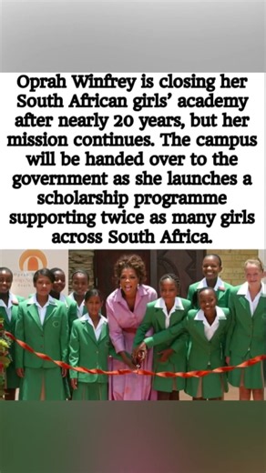 Oprah closes her South African girls' academy after 20 years 🇿🇦✨