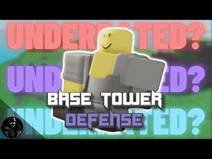 Base Tower Defense (Underrated Roblox TD Games #2)